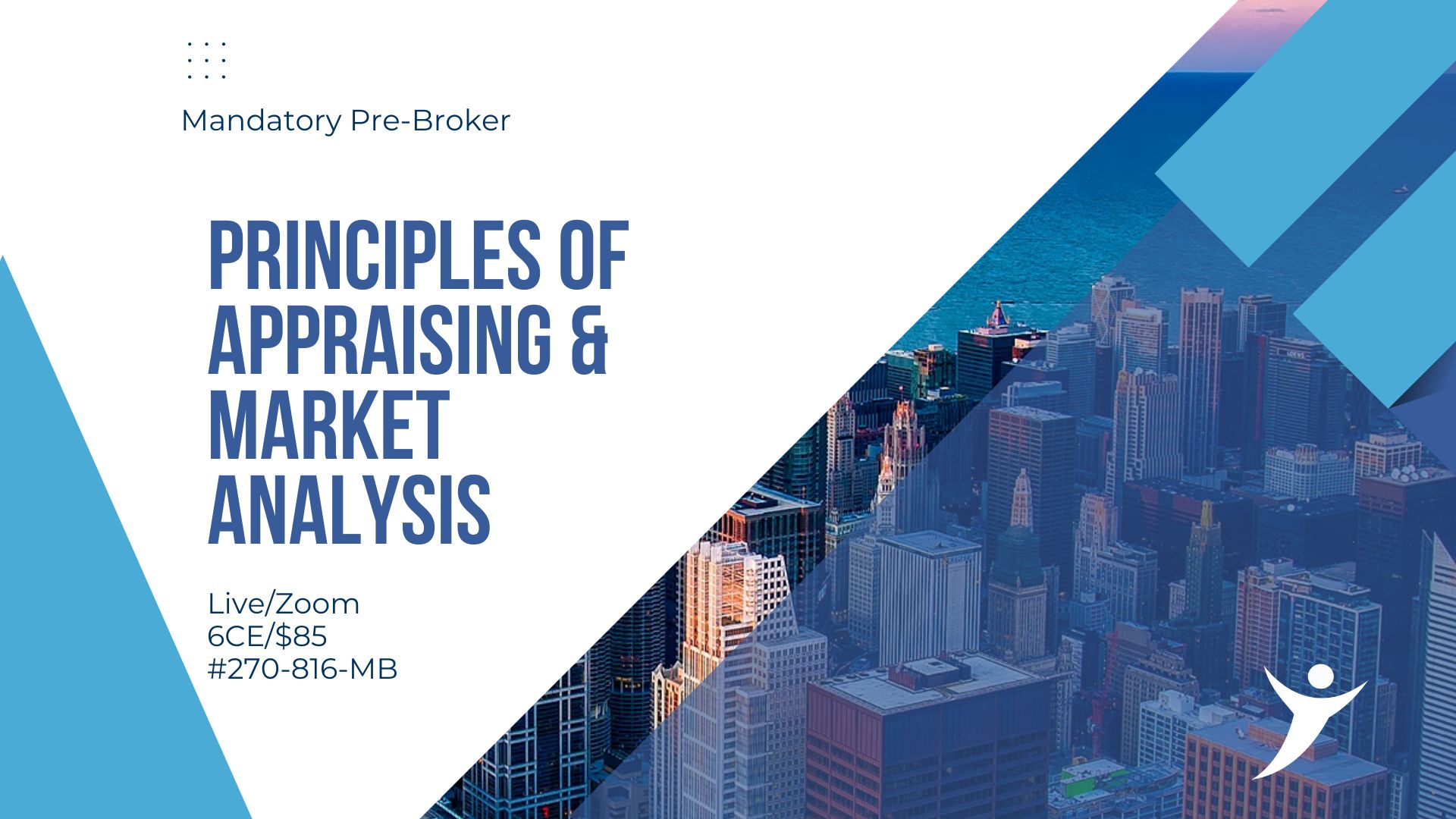 Principles of Appraising & Market Analysis